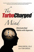 The Turbocharged Mind: Eliminate Bad Habits with Hypnosis - Paperback