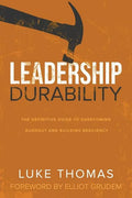 Leadership Durability: The Definitive Guide to Overcoming Burnout and Building Resiliency - Paperback