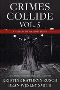 Crimes Collide, Vol. 5: A Mystery Short Story Series - Paperback