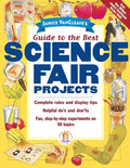 Janice Vancleave's Guide to the Best Science Fair Projects - Paperback