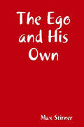 The Ego and His Own - Paperback