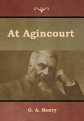 At Agincourt - Hardcover