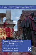 Contested Commemoration in U.S. History: Diverging Public Interpretations - Paperback