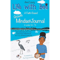 Life with Bee: A Faith-Based Growth Mindset Journal for Grades 3rd - 7th - Paperback