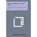 From Salerno to the Alps: A History of the Fifth Army, 1943 1945 - Paperback