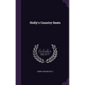 Holly's Country Seats - Hardcover
