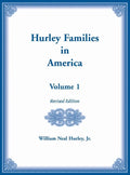 Hurley Families in America, Volume 1, Revised Edition - Hardcover