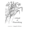 A Kind of Flourishing - Paperback