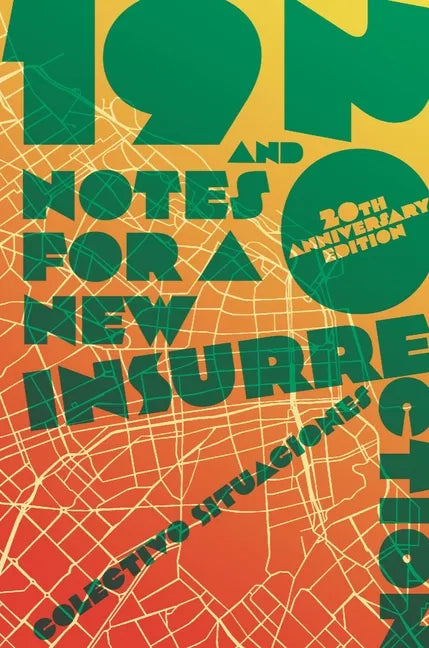 19 and 20: Notes for a New Insurrection (Updated 20th Anniversary Edition) - Paperback