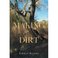 Making Dirt - Paperback