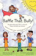 Baffle That Bully!: The Game That Puts YOU in Control & Makes the Bully Lose Interest - Paperback