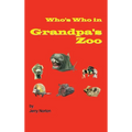 Who's Who In Grandpa's Zoo - Hardcover