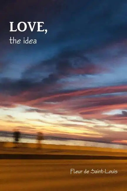 LOVE, the idea - Paperback