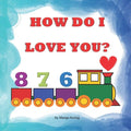 How Do I Love You? - Paperback