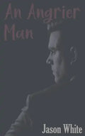 An Angrier Man - Paperback