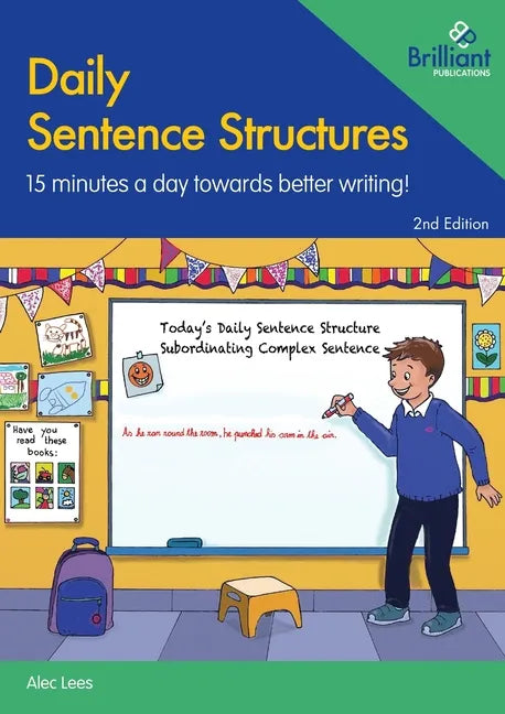 Daily Sentence Structures: 15 Minutes a Day Towards Better Writing! - Paperback