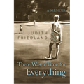 There Was a Time for Everything: A Memoir - Paperback