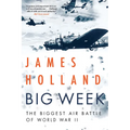 Big Week: The Biggest Air Battle of World War II - Paperback