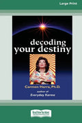 Decoding Your Destiny [Standard Large Print 16 Pt Edition] - Paperback