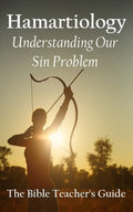 Hamartiology: Understanding Our Sin Problem - Paperback