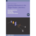 Quantum Mechanics in the Single-Photon Laboratory (Second Edition) - Hardcover