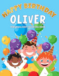 Oliver's Birthday Coloring Book: Customized Book Created Just For You - Paperback