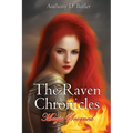 The Raven Chronicles: Magic Scorned - Paperback