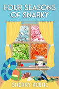 Four Seasons of Snarky - Paperback