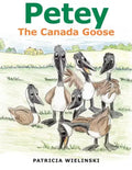 Petey: The Canada Goose - Paperback