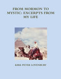 From Mormon to Mystic, Excerpts from My Life - Paperback