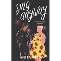 Sing Anyway: A Moonlighters novella - Paperback