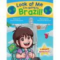 Look at Me I'm going to Brazil!: A Bilingual Adventure! - Paperback