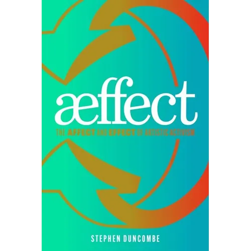 Aeffect: The Affect and Effect of Artistic Activism - Hardcover