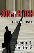 Son of a Bitch: Inspired by True Events - Paperback