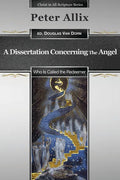 A Dissertation Concerning the Angel Who Is Called the Redeemer - Paperback