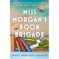 Miss Morgan's Book Brigade - Library Binding