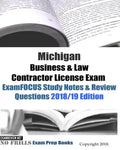 Michigan Business & Law Contractor License Exam ExamFOCUS Study Notes & Review Questions - Paperback