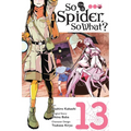 So I'm a Spider, So What?, Vol. 13 (Manga): Volume 13 - Paperback