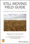 Still Moving Field Guide: Change Vitality at Your Fingertips - Paperback