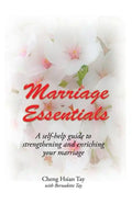 Marriage Essentials: A Self-Help Guide to Strengthening and Enriching Your Marriage - Paperback