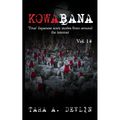 Kowabana: 'True' Japanese scary stories from around the internet: Volume Fourteen - Paperback