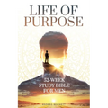 Life Of Purpose: 52-Week Study Bible for Men (Economic Version) - Paperback