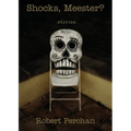 Shocks, Meester?: Stories - Paperback