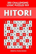Hitori: 250 Challenging Logic Puzzles 9x9 - Paperback