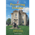 Preserving Dundas: Building memories one picture at a time - Paperback