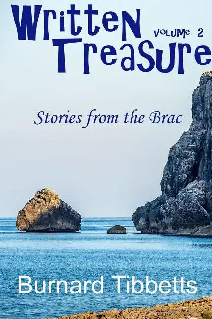 Written Treasure II: Stories From the Brac - Paperback