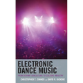 Electronic Dance Music: From Deviant Subculture to Culture Industry - Paperback
