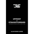 Upfront and Straightforward: Let the Manipulative Game Players Know What You're REALLY Thinking - Paperback