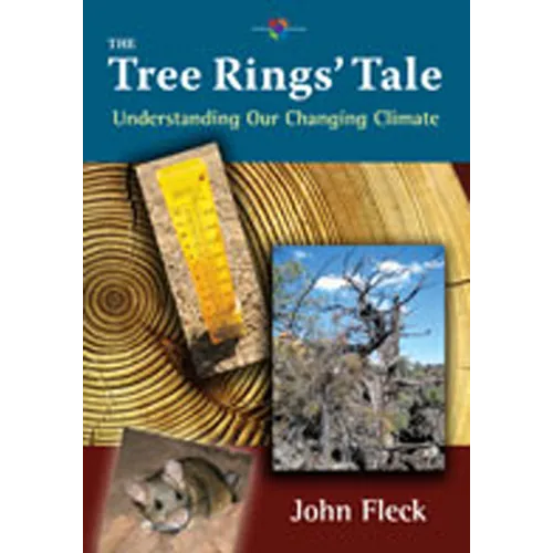 The Tree Rings' Tale: Understanding Our Changing Climate - Hardcover