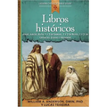 Libros Históricos: Josué, Jueces, Ruth, 1 Y 2 de Samuel, 1 Y 2 de Reyes, 1 Y 2 de Crónicas, Esdras Y Nehemías - Paperback